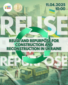 ReUse and Repurpose for Construction and Reconstruction in Ukraine